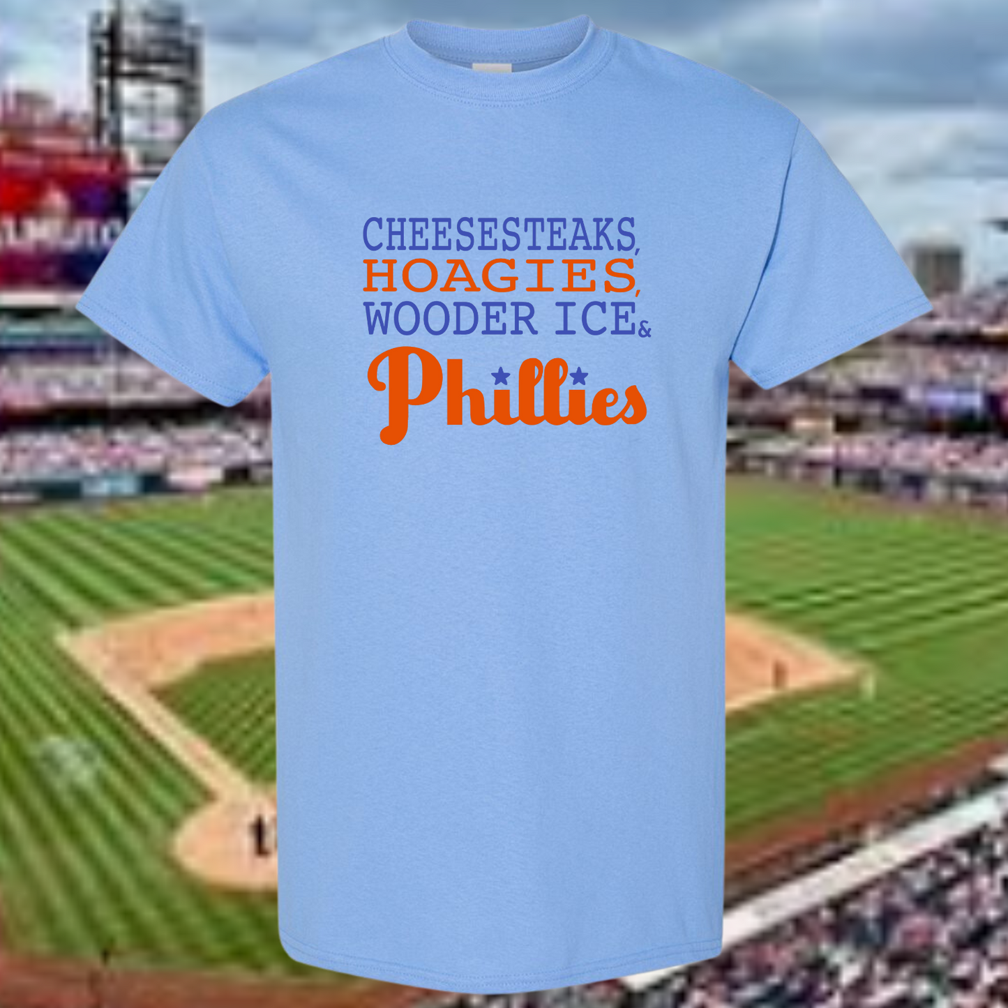 Cheesesteaks, Hoagies, Wooder Ice & Phillies! Short Sleeve T-Shirt