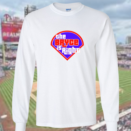 The Bryce is Right! Long Sleeve T-Shirt