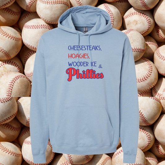 Cheesesteaks, Hoagies, Wooder Ice & Phillies! Hooded Sweatshirt