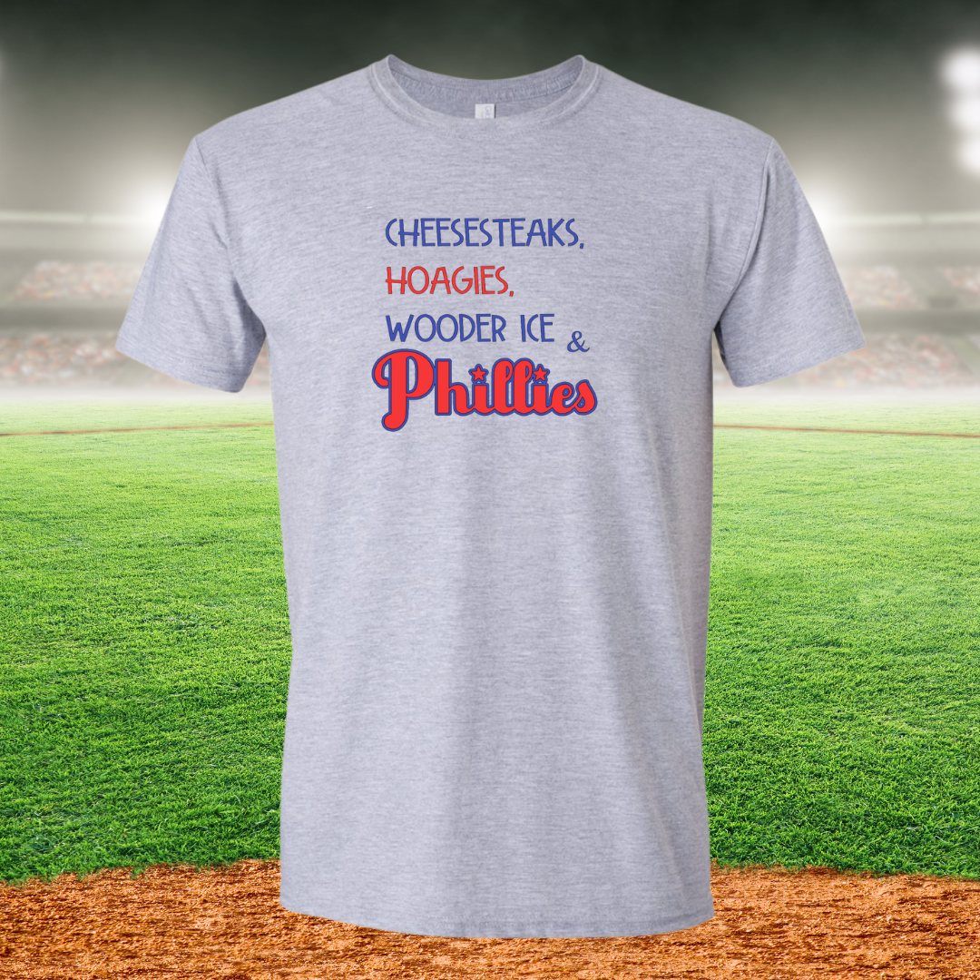 Cheesesteaks, Hoagies, Wooder Ice & Phillies! Short Sleeve T-Shirt